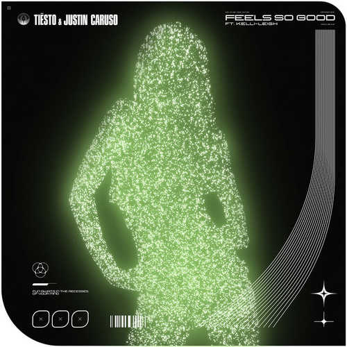 Песня Tiësto - Feels So Good (feat. Justin Caruso & Kelli-Leigh)