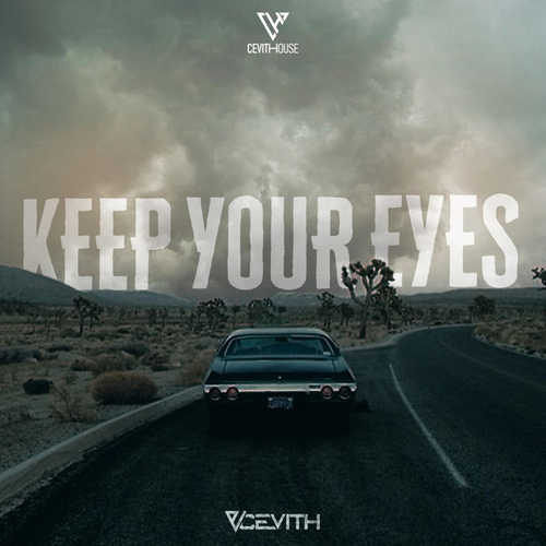 Песня CEVITH - Keep Your Eyes (Extended Mix)