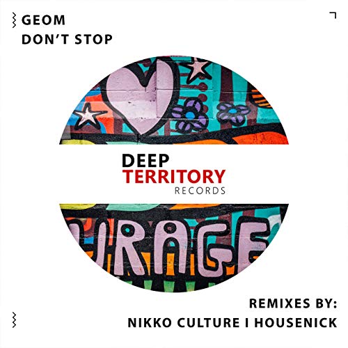 Песня Geom - Don't Stop (Nikko Culture Remix)